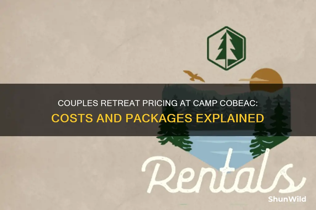 how much does a couples retreat at camp cobeac cost