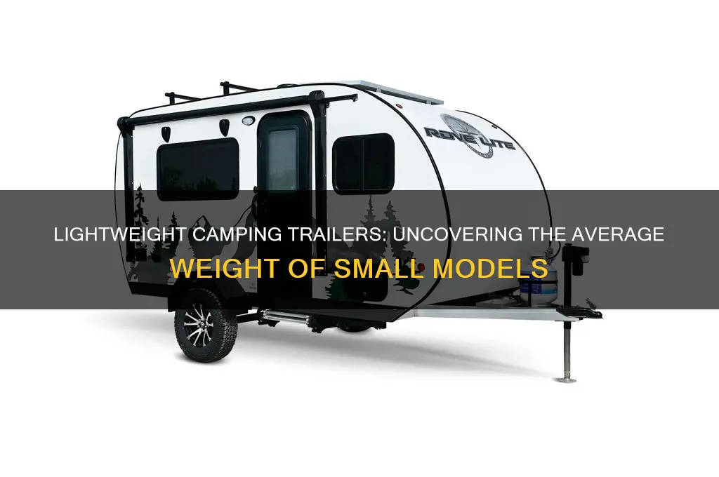 how much does a small camping trailer weigh