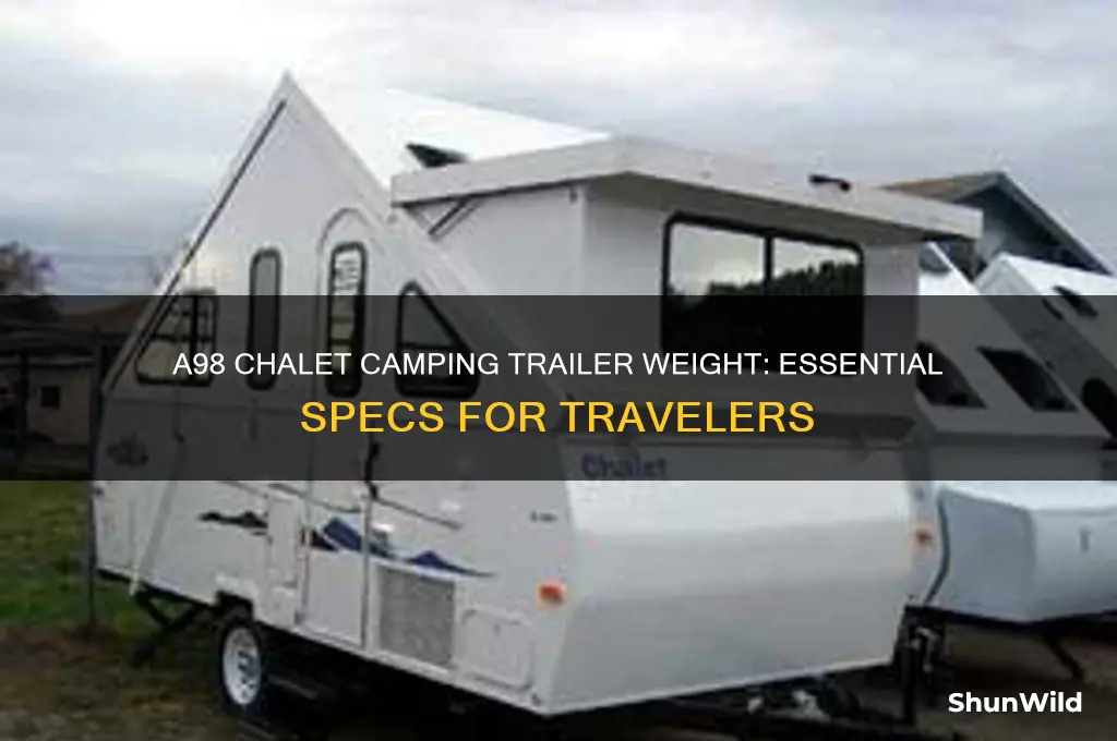 how much does a98 chalet camping trailer weigh