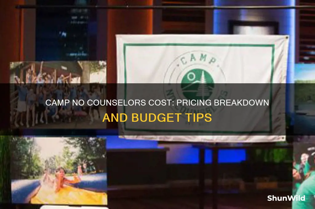 how much does camp no counselors cost