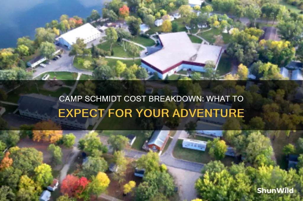 how much does camp schmidt cost