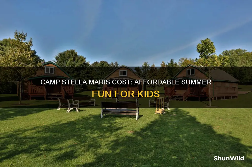 how much does camp stella maris cost