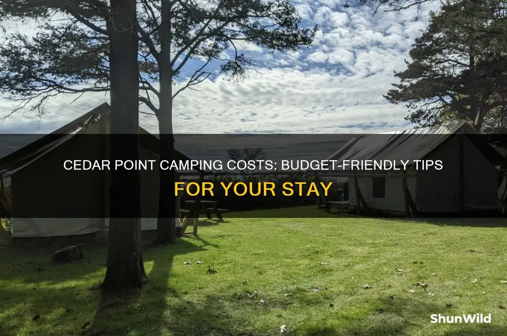 how much does it cost to camp at cedar point