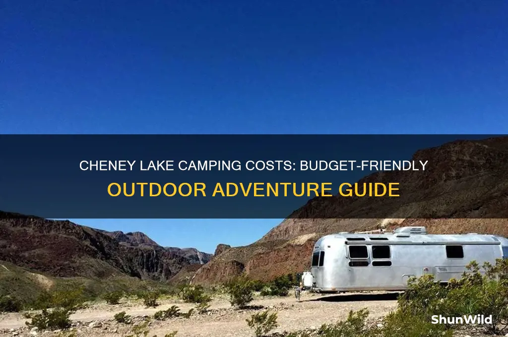 how much does it cost to camp at cheney lake