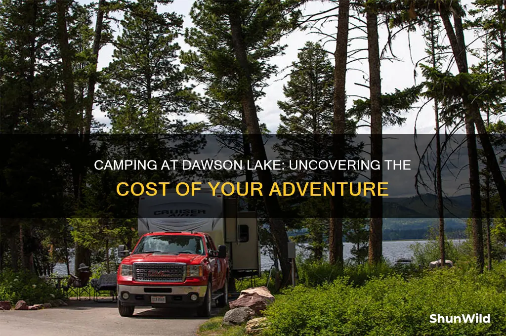 how much does it cost to camp at dawson lake