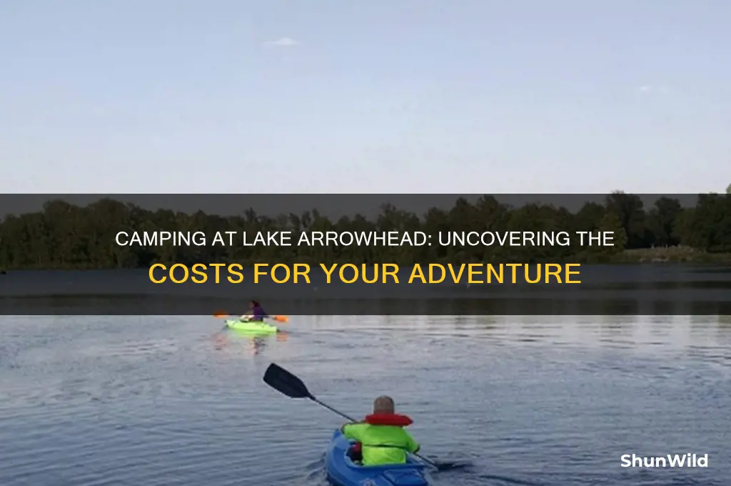 how much does it cost to camp at lake arrowhead