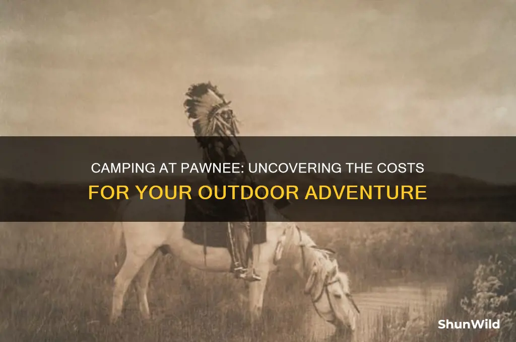 how much does it cost to camp at pawnee