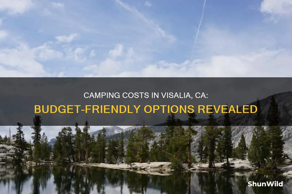 how much does it cost to camp at visalia ca