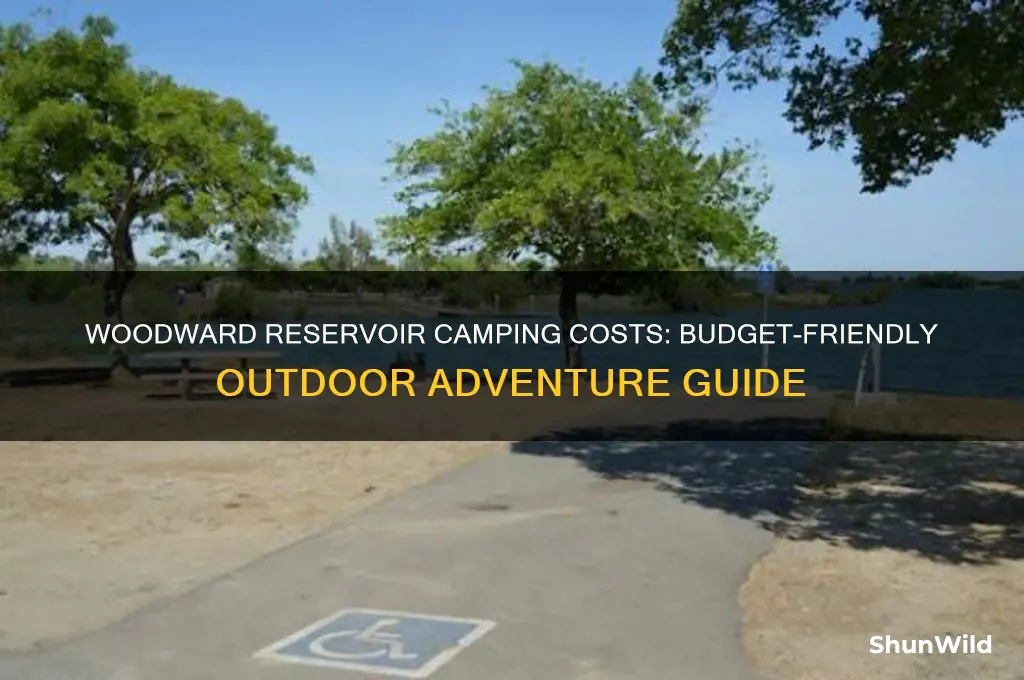 how much does it cost to camp at woodward reservoir