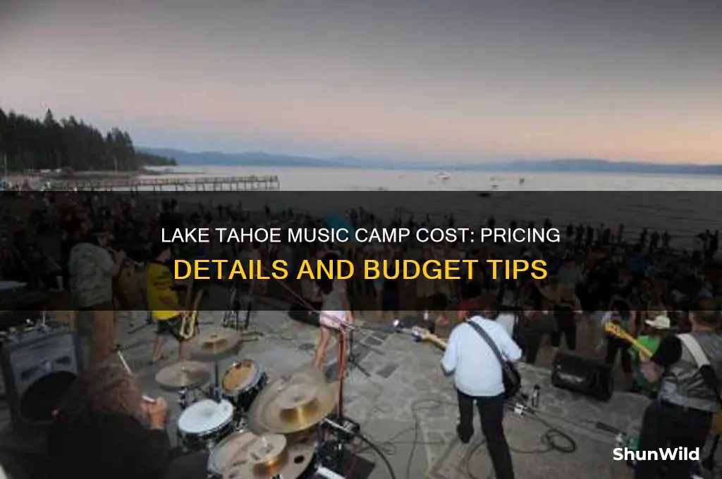 how much does lake tahoe music camp cost