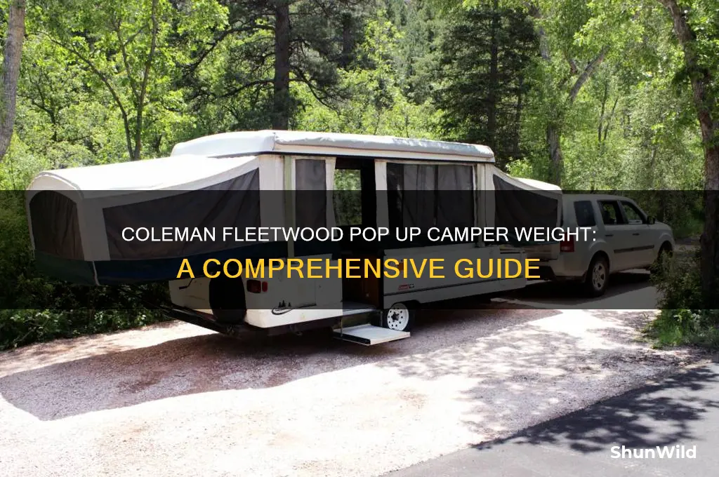 how much does my coleman fleetwood pop up camper weigh