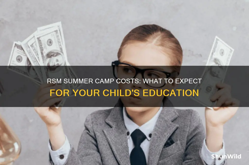 how much does rsm charge for summer camps