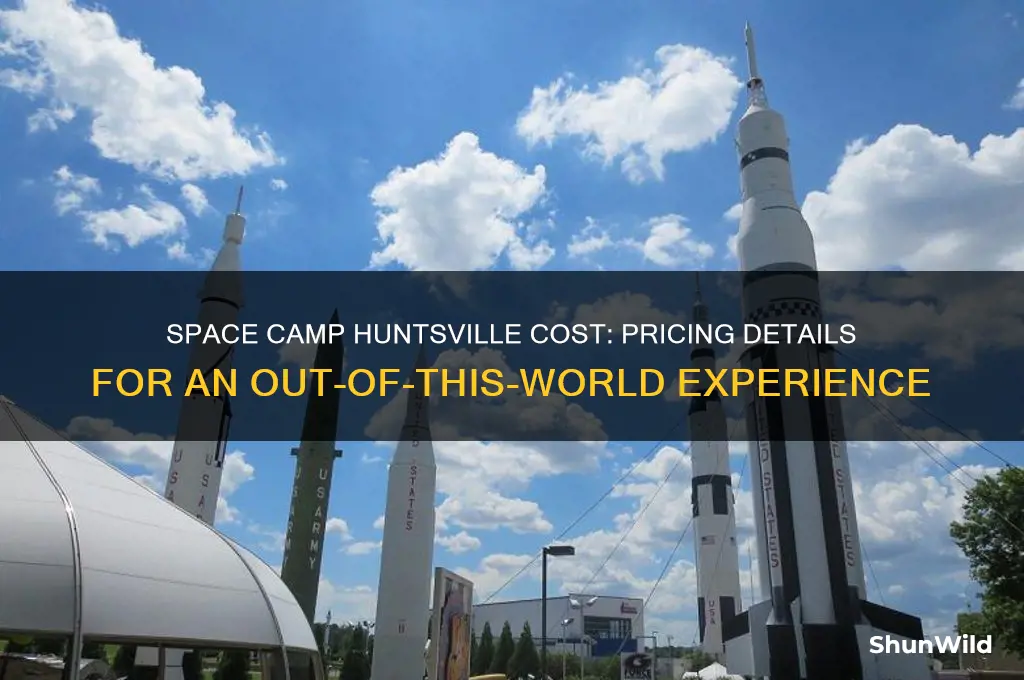 how much does space camp cost huntsville
