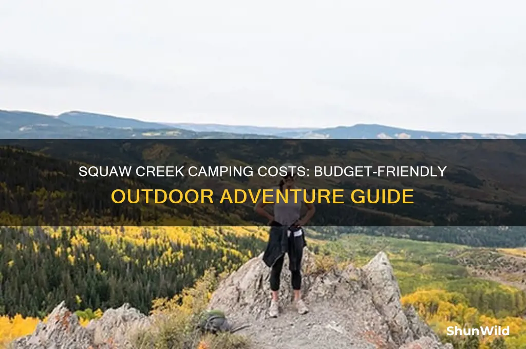 how much does squaw creek vost to camp