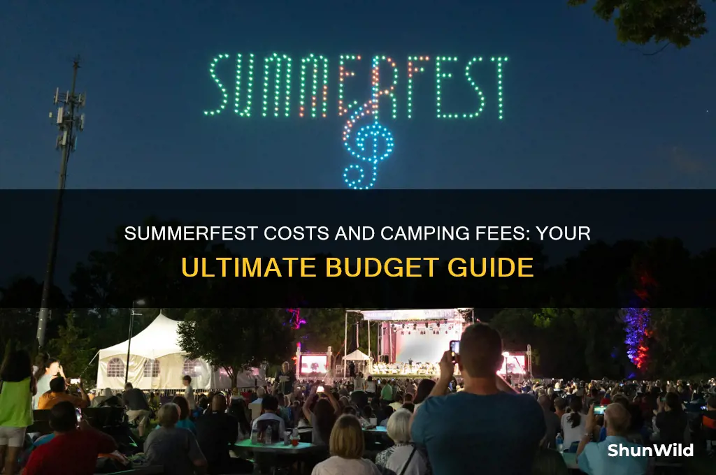 how much does summerfest cost plus camping