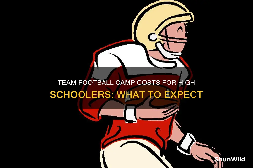 how much does team football camp cost for 9-12 grades