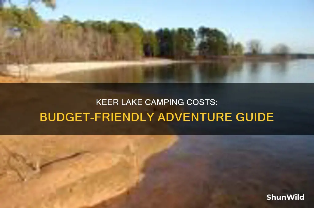 how much dose it cost to camp at keer lake