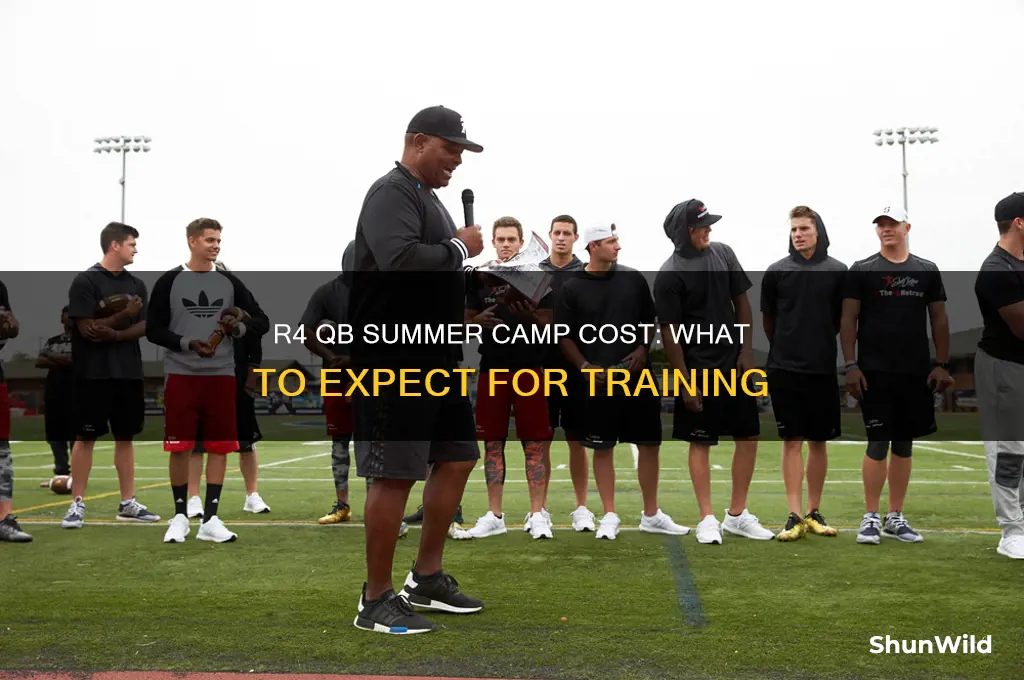 how much for r4 qb summer camp