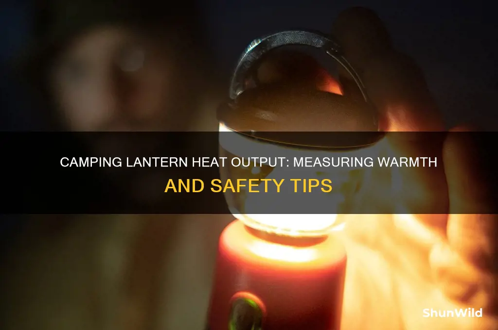 how much heat does a camping lantern give off