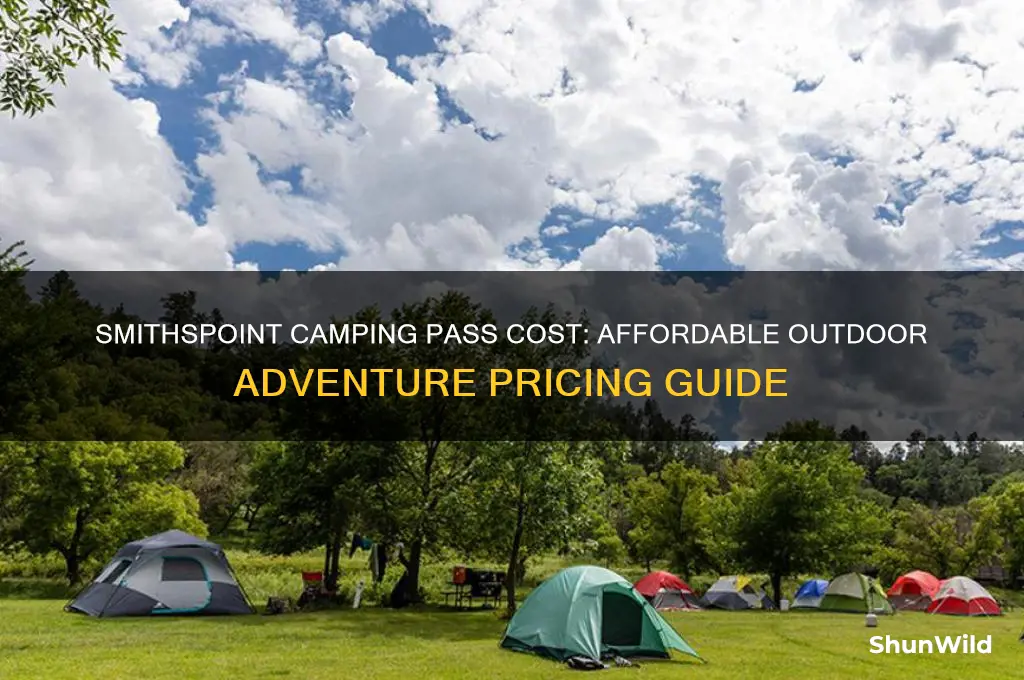 how much is a camping pass at smithspoint
