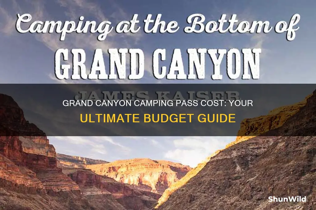 how much is a camping pass for the grand canyon