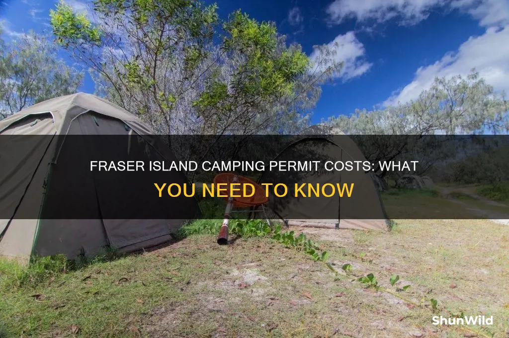 how much is a camping permit for fraser island