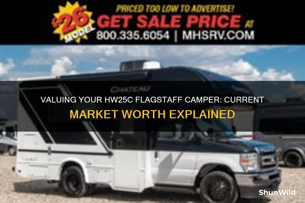 how much is a hw25c flagstaff camper worth