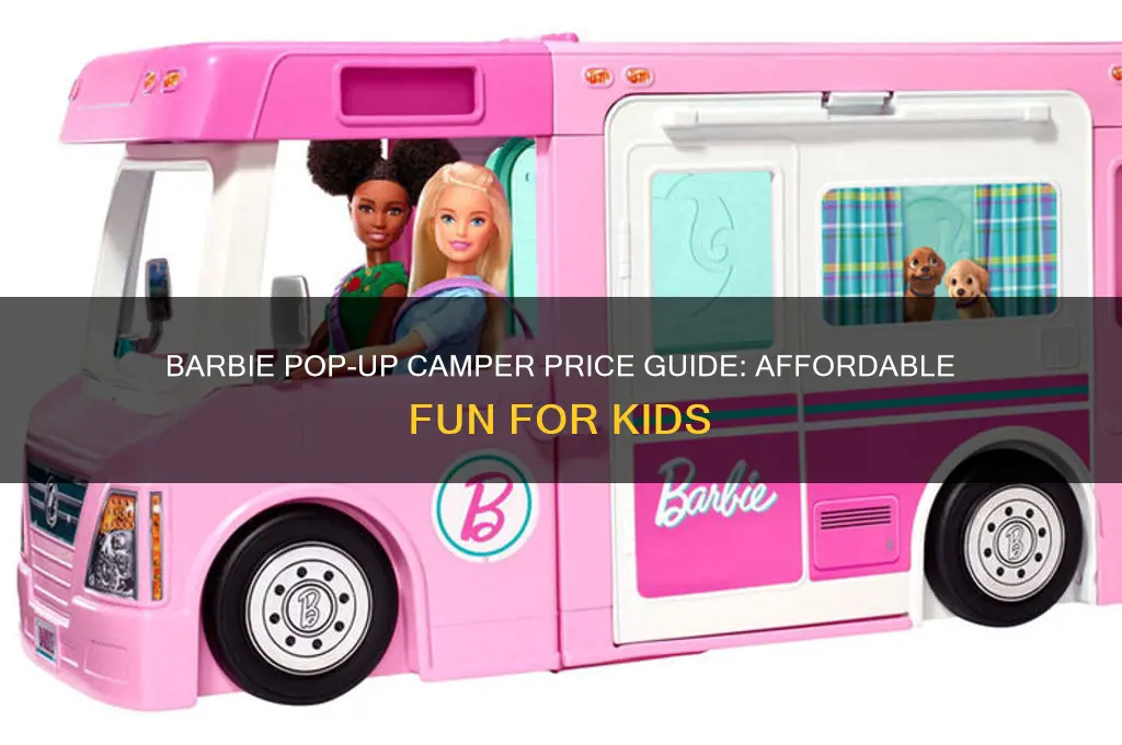 how much is barbie pop up camper