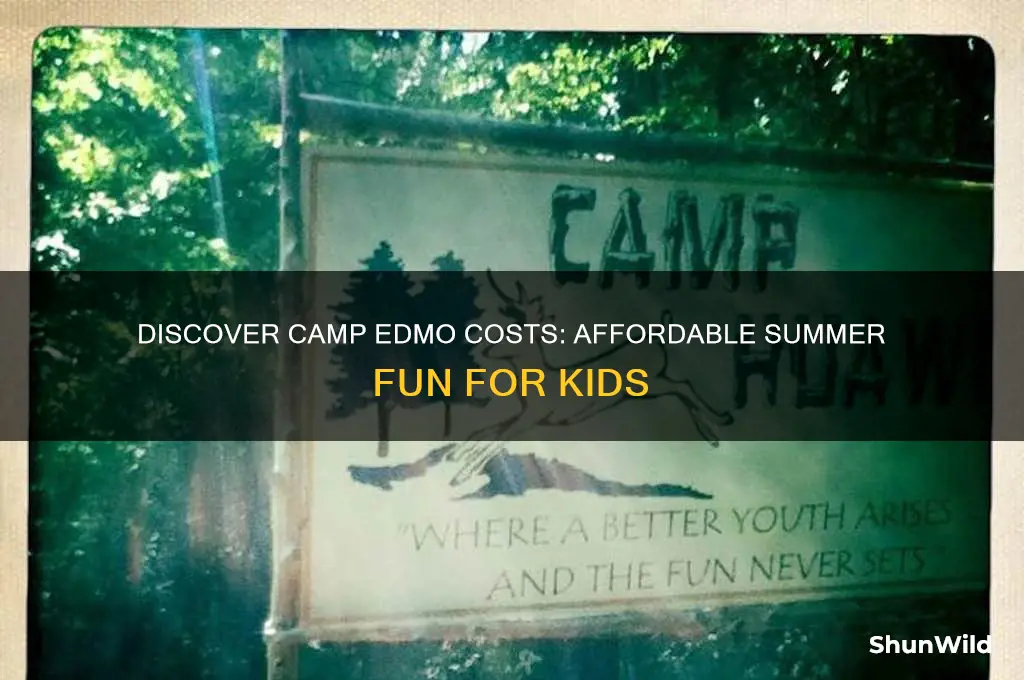 how much is camp edmo