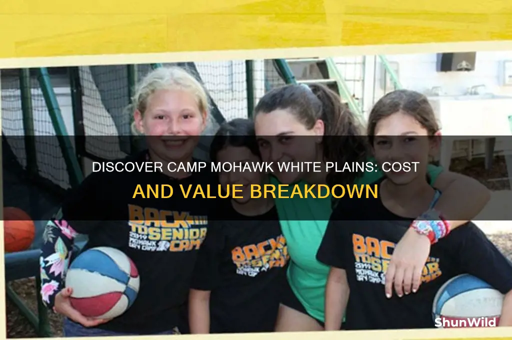 how much is camp mohawk white plains