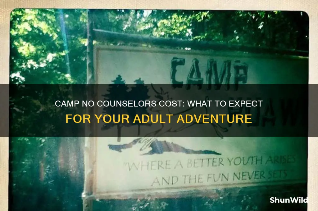 how much is camp no counselors