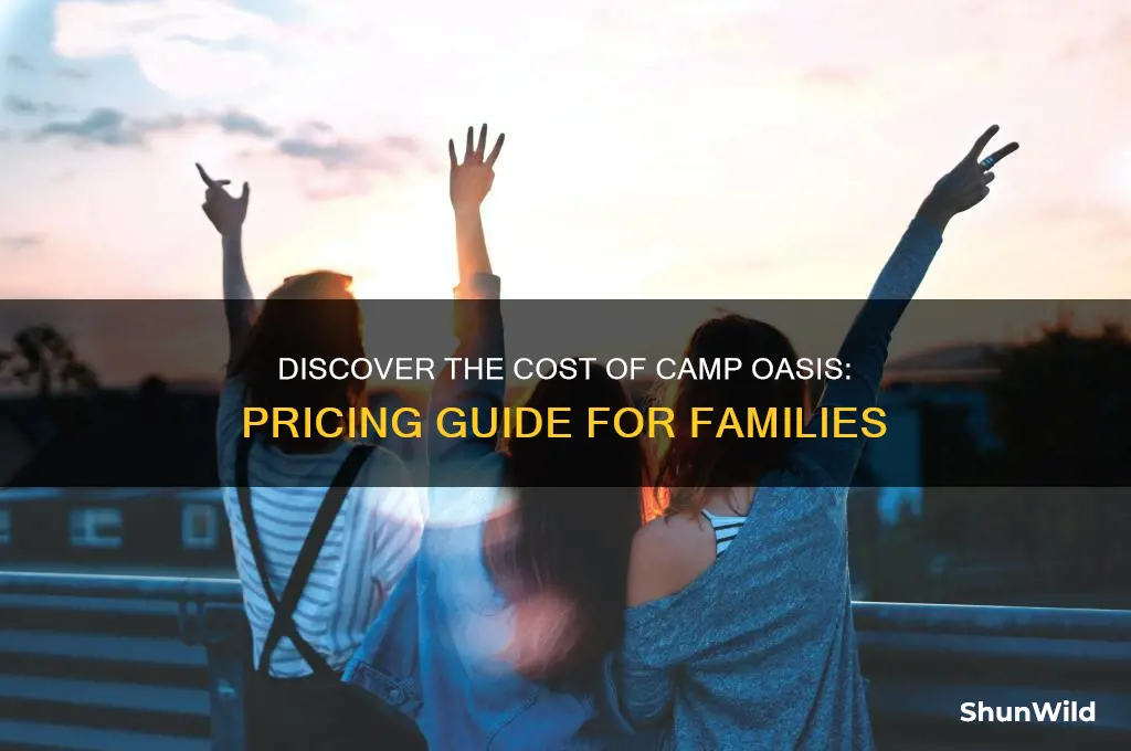 how much is camp oasis
