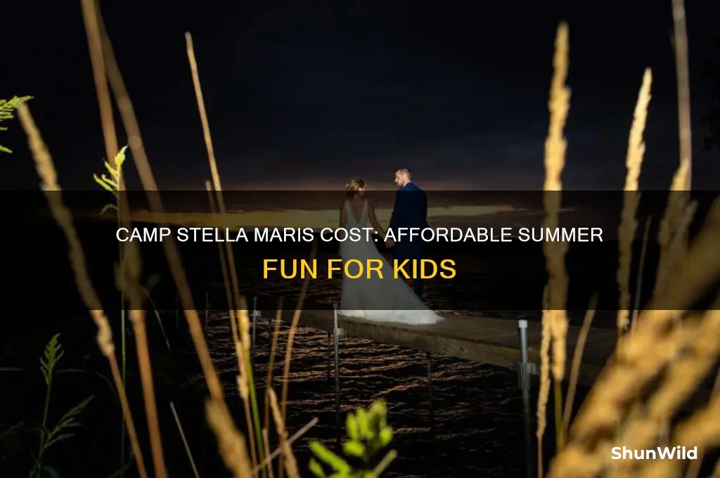 how much is camp stella maris