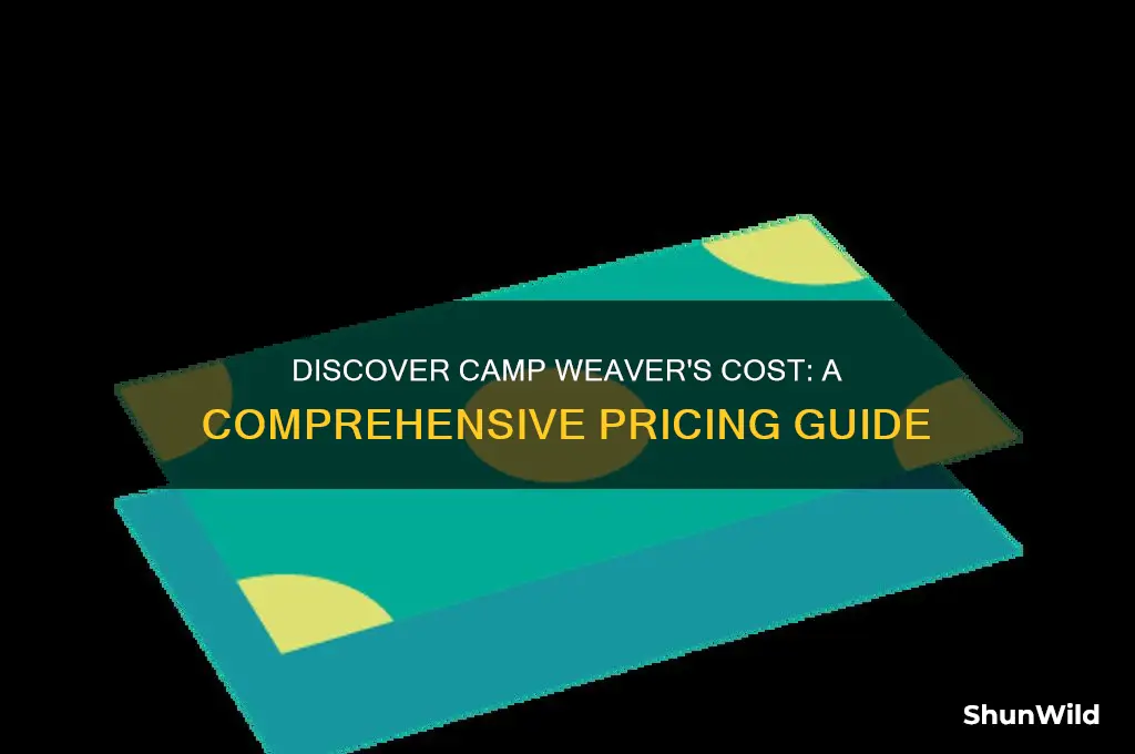 how much is camp weaver
