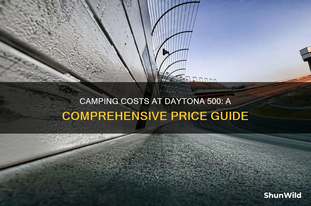 how much is camping at dautona 500