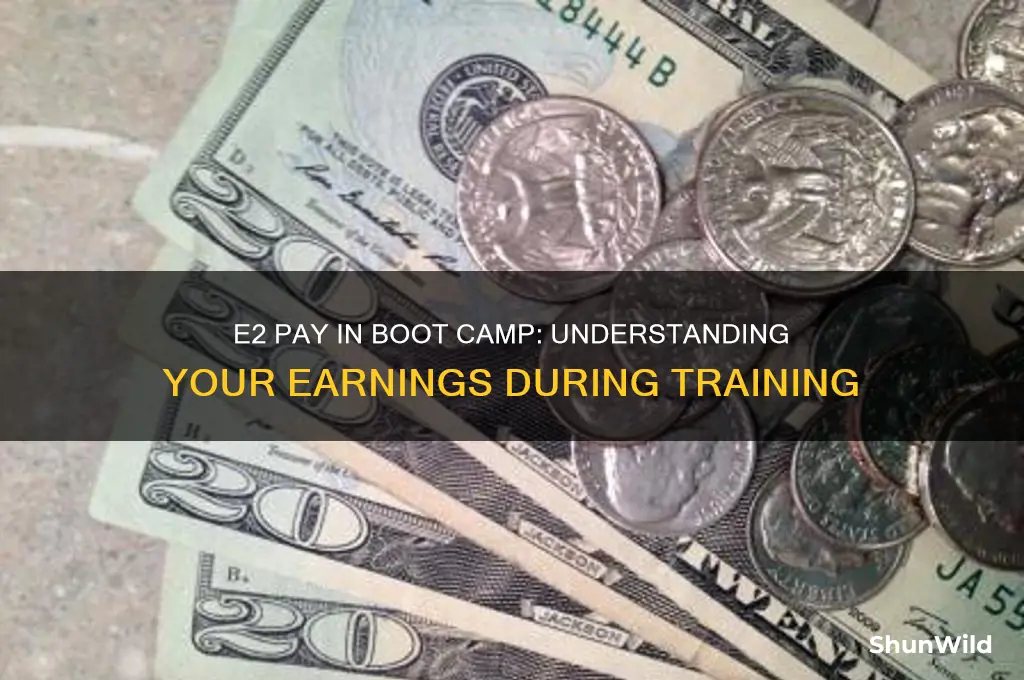 how much is e2 pay in boot camp