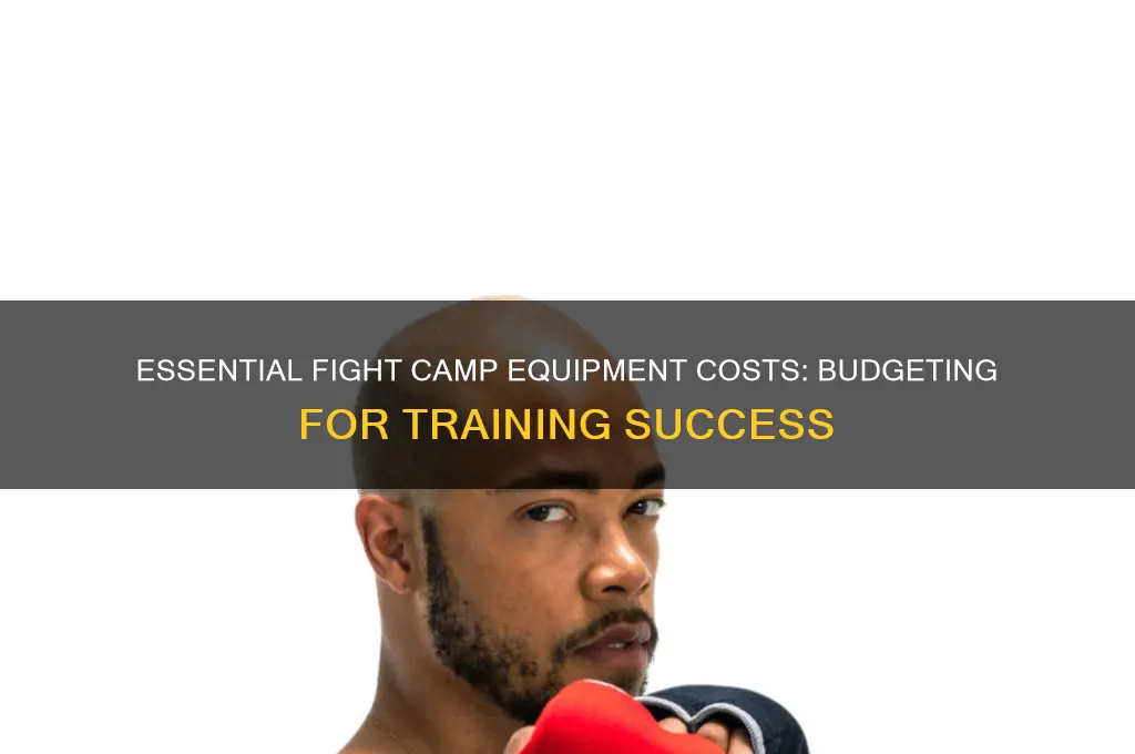 how much is fight camp equipment
