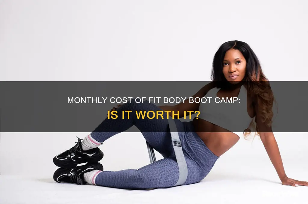 how much is fit body boot camp a month