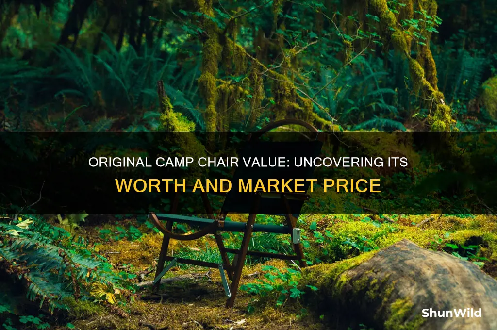how much is in original camp chair worth