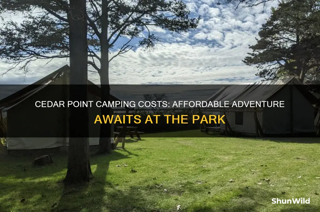 how much is it to camp at cedar point