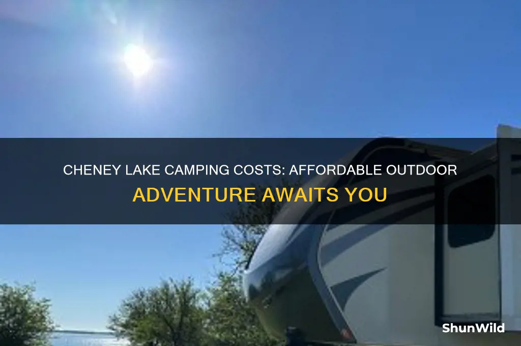 how much is it to camp at cheney lake