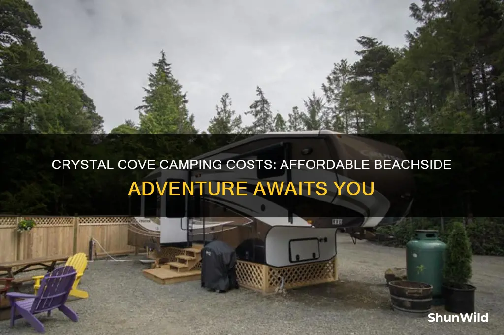 how much is it to camp at crystal cove