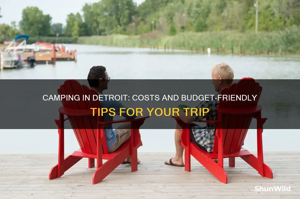 how much is it to camp at detroit