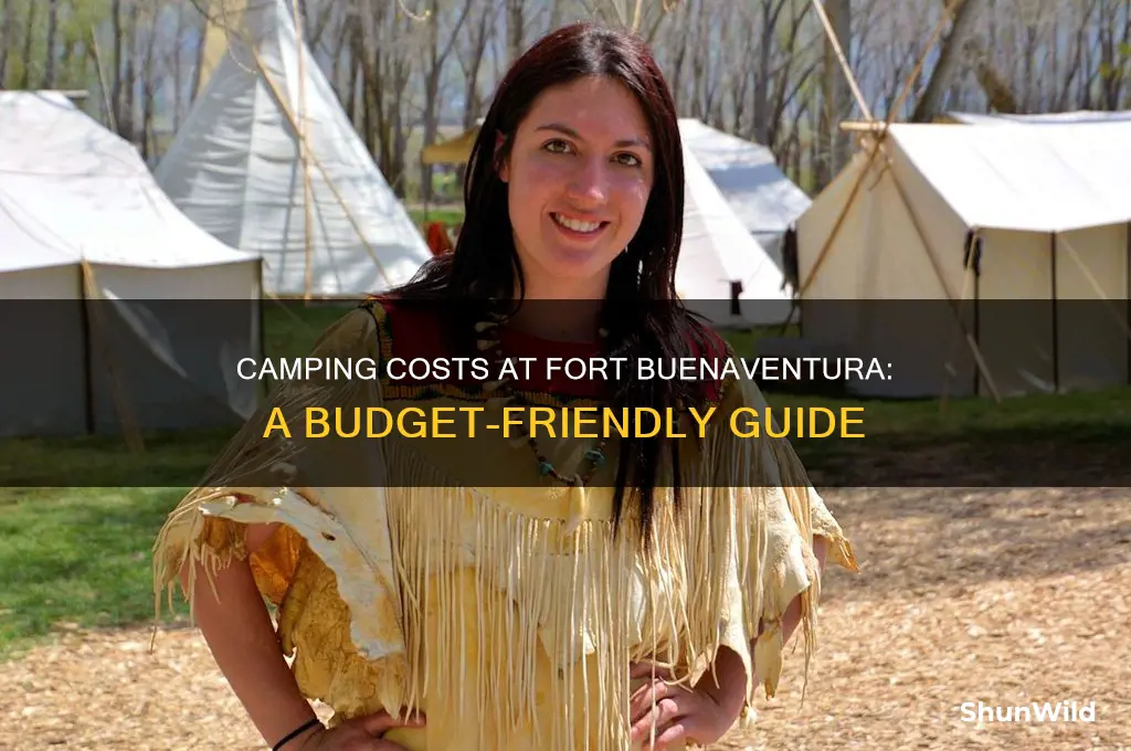 how much is it to camp at fort buenaventura