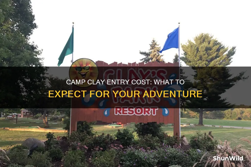 how much is it to get into camp clay