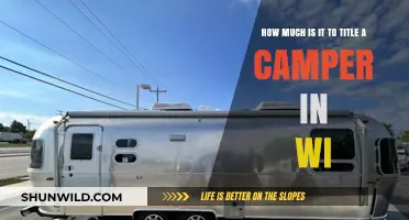 Cost to Title a Camper in Wisconsin: Fees and Requirements Explained