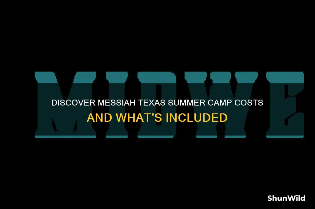 how much is messiah texas summer camp