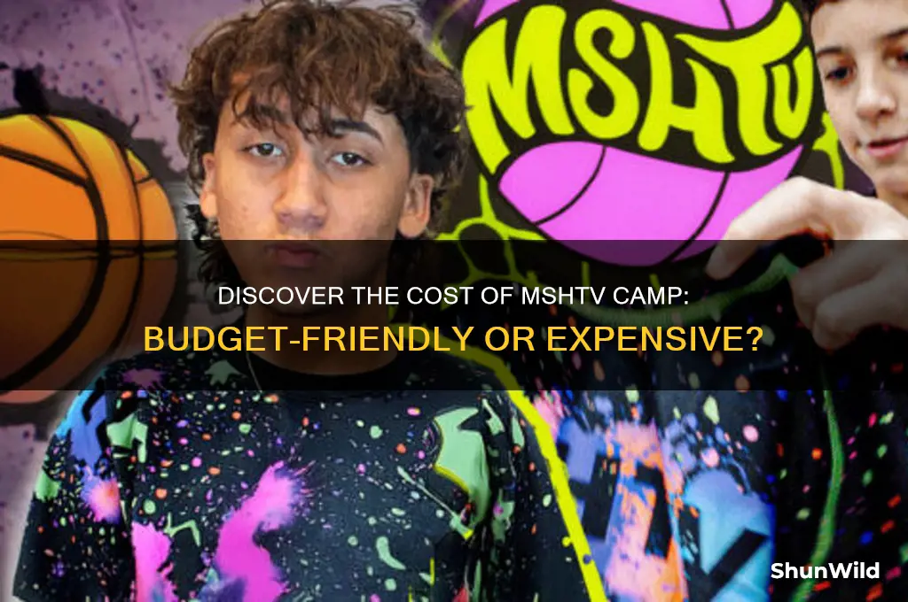 how much is mshtv camp