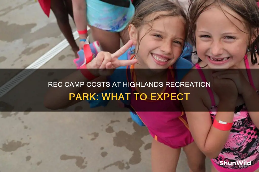 how much is rec camp at highlands recreation park