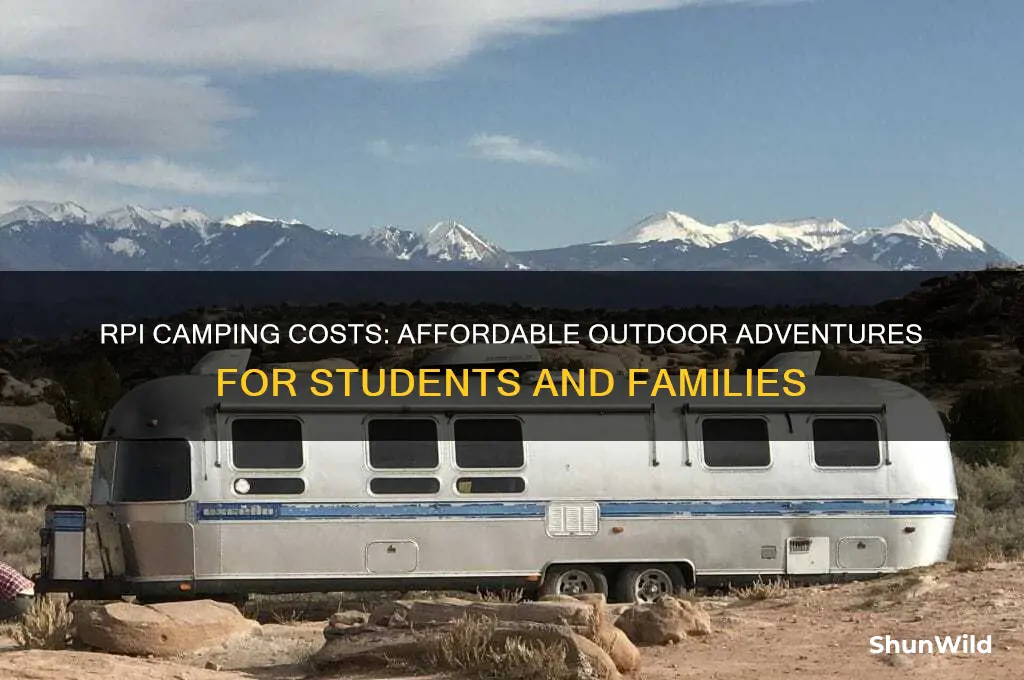 how much is rpi camping
